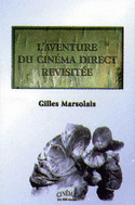 Aventure du cinéma direct revisitée